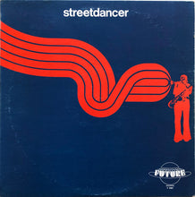 Load image into Gallery viewer, Streetdancer : Streetdancer (LP, Album)
