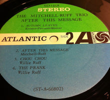 Load image into Gallery viewer, The Mitchell-Ruff Trio : After This Message (LP, Album, mis)
