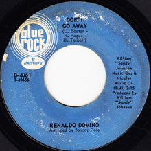 Load image into Gallery viewer, Renaldo Domino : Just Say The Word / Don&#39;t Go Away (7&quot;)
