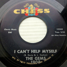 Load image into Gallery viewer, The Gems (2) : I Can&#39;t Help Myself (7&quot;)
