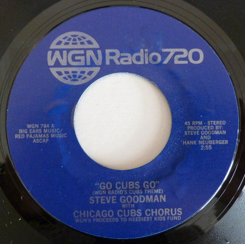 Steve Goodman With Chicago Cubs Chorus : Go Cubs Go (WGN Radio's Cubs Theme) (7