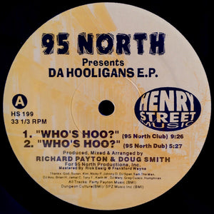 95 North Presents Da Hooligans : Who's Hoo? (12", EP)