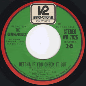 The Quadraphonics : Betcha If You Check It Out (7", Mono, Promo)