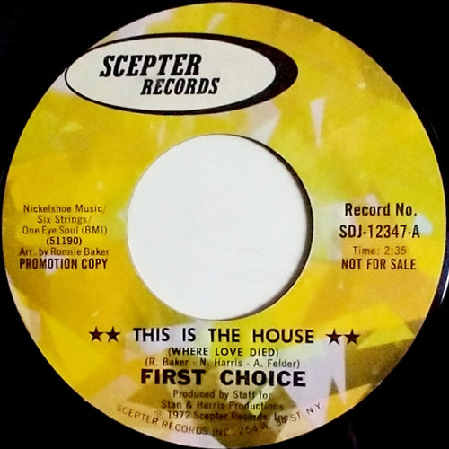 First Choice : This Is The House (Where Love Died) (7