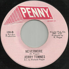 Load image into Gallery viewer, Jerry Townes : You Are My Sunshine / Nevermore (7", Single)
