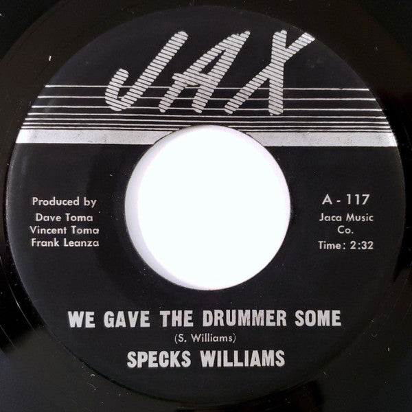 Specks Williams : We Gave The Drummer Some (7