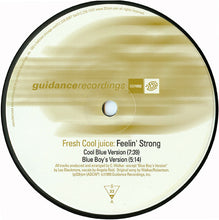 Load image into Gallery viewer, Fresh Cool Juice : Feelin' Strong (12")
