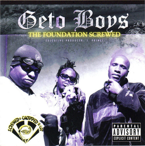Geto Boys : The Foundation Screwed (CD, Album, Mixed)