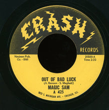 Load image into Gallery viewer, Magic Sam : Out Of Bad Luck / She Belongs To Me (7")
