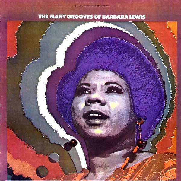 Barbara Lewis : The Many Grooves Of Barbara Lewis (LP, Album)