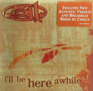 311 : I'll Be Here Awhile (CD, Single, Promo)