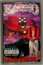Load image into Gallery viewer, Kacino : Life Is A Gamble (Cass, Album)
