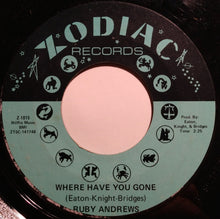 Load image into Gallery viewer, Ruby Andrews : You Made A Believer (Out Of Me) / Where Have You Gone (7&quot;, Single, Styrene, Ter)
