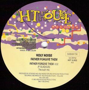 Holy Noise : Father Forgive Them (12")