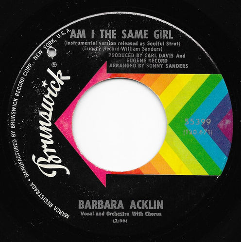 Barbara Acklin : Am I The Same Girl / Be By My Side (7