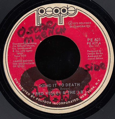 Fred Wesley & The J.B.'s* : Doing It To Death / Everybody Got Soul (7