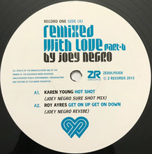 Load image into Gallery viewer, Joey Negro : Remixed With Love By Joey Negro (Part B) (2x12", Comp, Gat)
