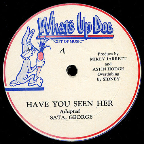 Satta George / Super Classic : Have You Seen Her / Don't Know Why  (12