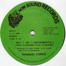 Load image into Gallery viewer, Magnum Force (2) : Say I Do (12")
