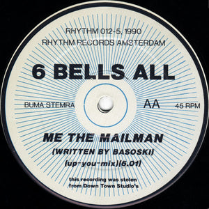 6 Bells All : Sweet & Bitter / Me The Mailman (12")