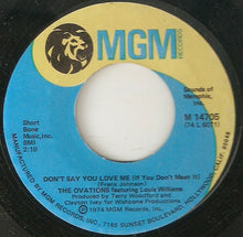Load image into Gallery viewer, The Ovations Featuring Louis Williams : I&#39;m In Love / Don&#39;t Say You Love Me (If You Don&#39;t Mean It) (7&quot;, Single, Styrene)
