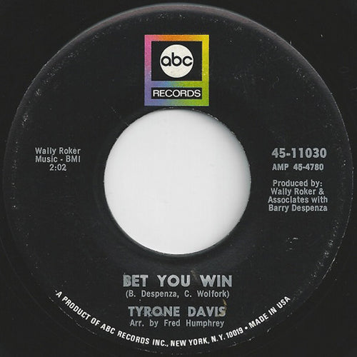 Tyrone Davis : Bet You Win / What If A Man (7
