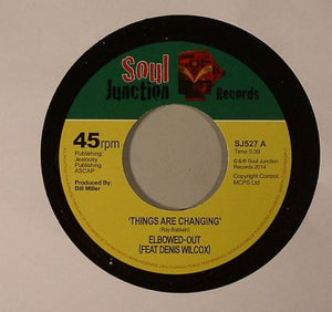 Elbowed-Out : Things Are Changing (7")