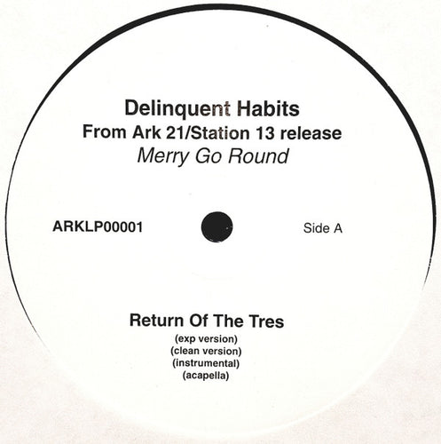 Delinquent Habits : Return Of The Tres / The Kind (12