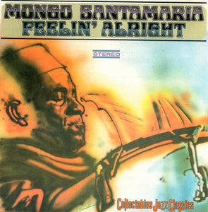 Mongo Santamaria : Feelin' Alright (CD, Album)