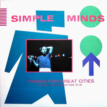 Load image into Gallery viewer, Simple Minds : Themes For Great Cities (Definitive Collection 79-81) (LP, Comp)
