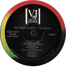 Load image into Gallery viewer, The Dells : Oh What A Nite (LP)
