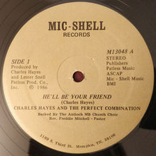 Load image into Gallery viewer, Charles Hayes And The Perfect Combination : He'll Be Your Friend (12")
