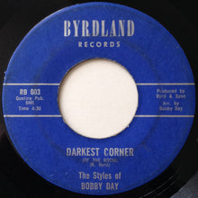 Load image into Gallery viewer, The Styles Of Bobby Day* : Your Love / Darkest Corner (Of The Room) (7&quot;, Single)
