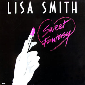 Lisa Smith (2) : Sweet Fantasy (12")