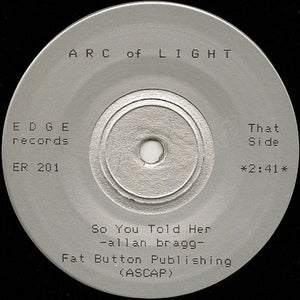 Arc Of Light : Personality Package / So You Told Her (7")