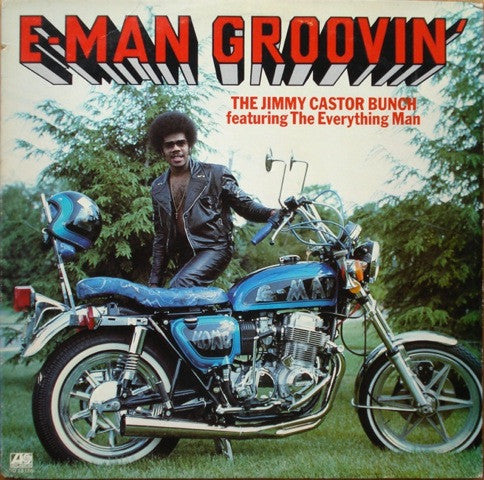 The Jimmy Castor Bunch Featuring The Everything Man : E-Man Groovin' (LP, Album, RI)