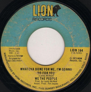 We The People (3) : Making My Daydream Real / Whatcha Done For Me, I'm Gonna Do For You (7")