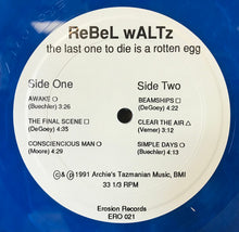 Load image into Gallery viewer, Rebel Waltz (2) : The Last One To Die Is A Rotten Egg (10&quot;, Blu)
