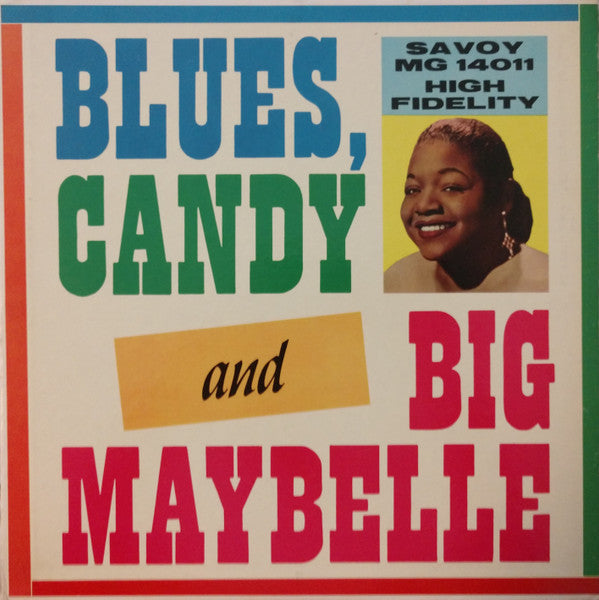 Big Maybelle : Blues, Candy & Big Maybelle (LP)