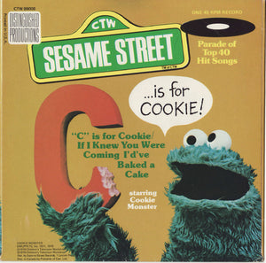 Cookie Monster : "C" Is For Cookie / If I Knew You We're Coming I'd've Baked A Cake (7")