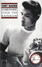 Load image into Gallery viewer, Chet Baker : Somewhere Over The Rainbow (Cass, Album, RE, RM)
