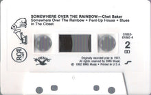 Load image into Gallery viewer, Chet Baker : Somewhere Over The Rainbow (Cass, Album, RE, RM)
