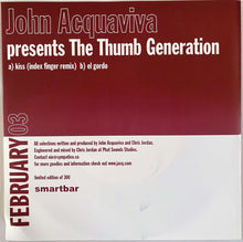 Load image into Gallery viewer, John Acquaviva presents The Thumb Generation : Kiss / El Gordo (7", Ltd)
