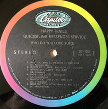 Load image into Gallery viewer, Quicksilver Messenger Service : Happy Trails (LP, Album, Jac)
