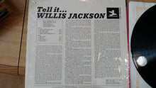 Load image into Gallery viewer, Willis Jackson : Tell It... (LP, Album, Mono)

