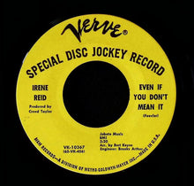 Load image into Gallery viewer, Irene Reid : The Funny Thing About It / Even If You Don't Mean It (7", Single, Promo)
