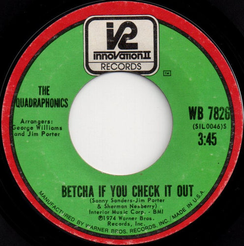 The Quadraphonics : Betcha If You Check It Out (7