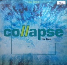 Load image into Gallery viewer, Collapse : My Love (12")
