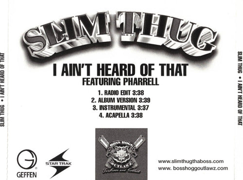 Slim Thug : I Ain't Heard Of That (CDr, Single, Promo)