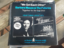 Load image into Gallery viewer, Barbara Mason &amp; The Futures : We Got Each Other / Make It Last (7", Single)
